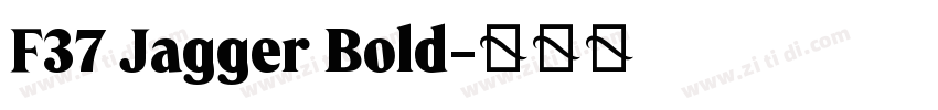 F37 Jagger Bold字体转换